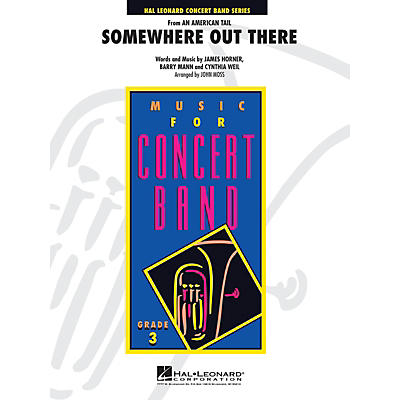 Hal Leonard Somewhere Out There (from An American Tail) - Young Concert Band Level 3 by John Moss