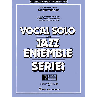 Hal Leonard Somewhere (from West Side Story) Jazz Band Level 3-4 Composed by Stephen Sondheim