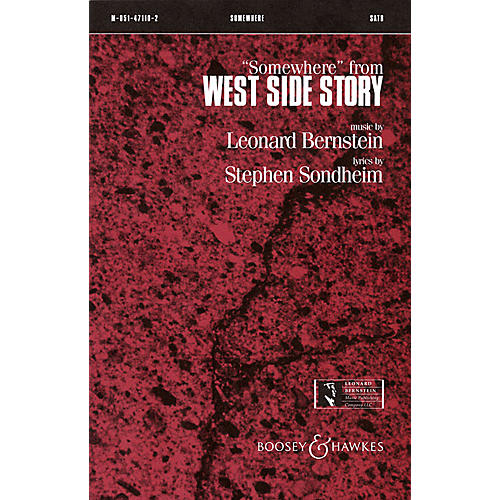 Leonard Bernstein Music Somewhere (from West Side Story) SSA Arranged by William Jonson