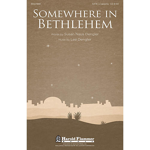 Shawnee Press Somewhere in Bethlehem SATB a cappella composed by Lee Dengler