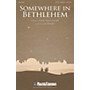 Shawnee Press Somewhere in Bethlehem SATB a cappella composed by Lee Dengler