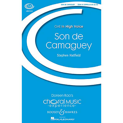 Boosey and Hawkes Son de Camaguey (CME In High Voice) SSAA A Cappella composed by Stephen Hatfield