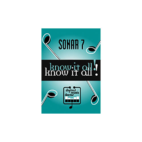 Sonar 7 - Know It All! Tutorial DVD