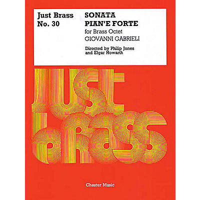 CHESTER MUSIC Sonata Pian'e Forte (Just Brass No. 30) Music Sales America Series by Giovanni Gabrieli