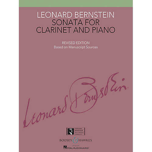 Boosey and Hawkes Sonata for Clarinet and Piano Boosey & Hawkes Chamber Music Series Composed by Leonard Bernstein