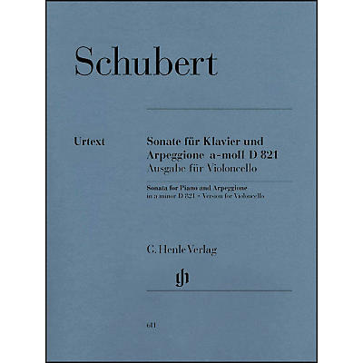 G. Henle Verlag Sonata for Piano and Arpeggione A minor D 821 (Op. Posth. (Version for Violoncello) By Schubert