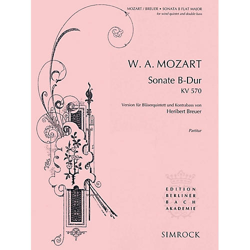 SIMROCK Sonata in B-Flat Major, K. 570 Composed by Wolfgang Amadeus Mozart Arranged by Heribert Breuer