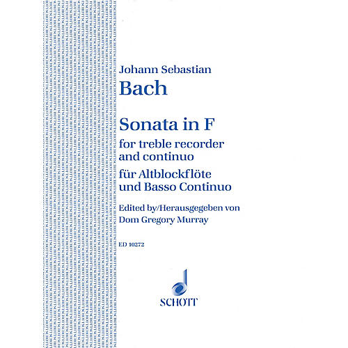 Schott Sonata in F Major Schott Series by Johann Sebastian Bach Arranged by Dom Gregory Murray