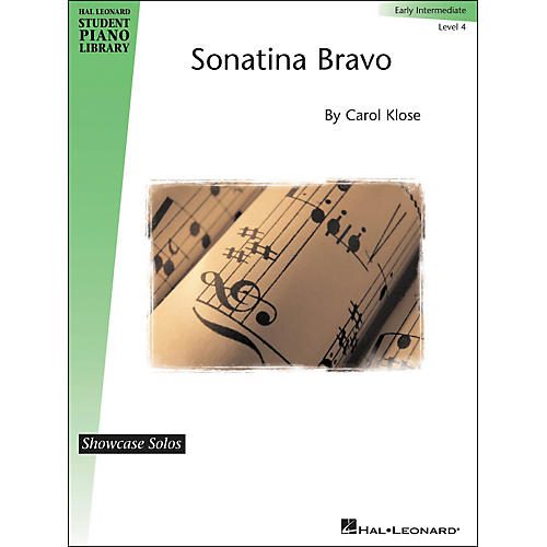 Hal Leonard Sonatina Bravo - Showcase Solo Level 4 Early Intermediate Hal Leonard Student Piano Library by Carol Klose