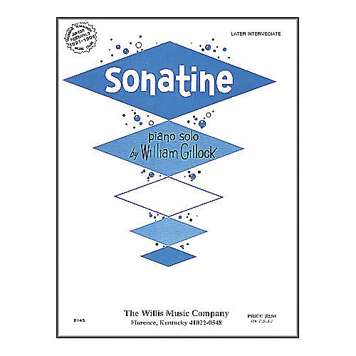 Willis Music Sonatine Mid Intermediate Piano Solo by William Gillock