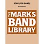 Edward B. Marks Music Company Song (for Band) Concert Band Level 5 Composed by William Bolcom