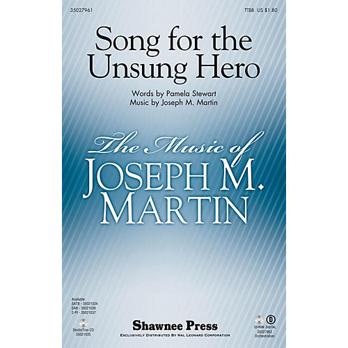 Shawnee Press Song for the Unsung Hero TTBB composed by Joseph M. Martin