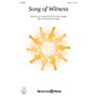 Shawnee Press Song of Witness UNIS composed by Donna Butler Douglas