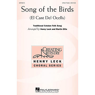 Hal Leonard Song of the Birds (El Cant Del Ocells) 3 Part Treble arranged by Henry Leck