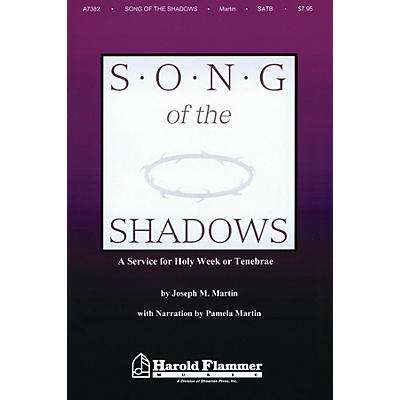 Shawnee Press Song of the Shadows (SATB) SATB composed by Joseph Martin