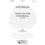 G. Schirmer Song of the Universal (SATBB a cappella) SATBB A CAPPELLA composed by Joel Phillips