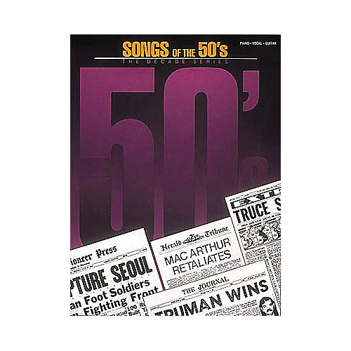 Songs Of The 50's Piano, Vocal, Guitar Songbook