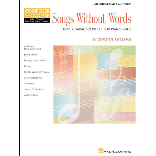 Hal Leonard Songs Without Words Late Intermediate Piano Solos composer Showcase Hal Leonard Student Piano Library by Chris Tsitsaros