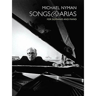 Music Sales Songs and Arias for Soprano and Piano Music Sales America Series  by Michael Nyman