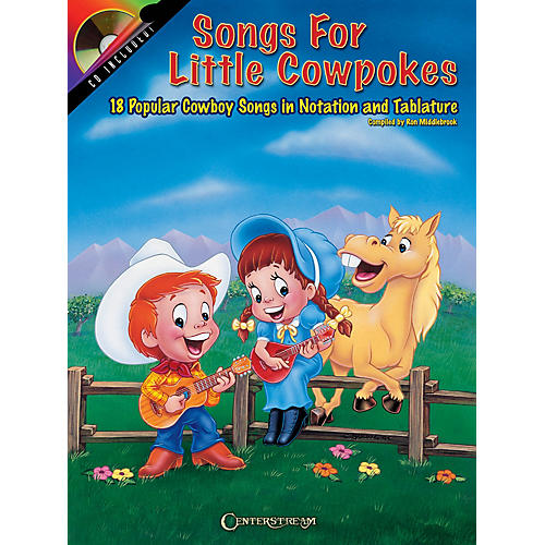 Centerstream Publishing Songs for Little Cowpokes Guitar Series Softcover with CD Written by Ron Middlebrook