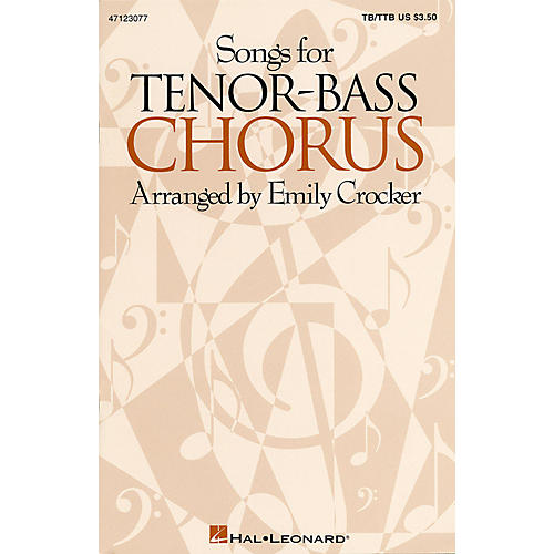 Hal Leonard Songs for Tenor-Bass Chorus (Collection) TB/TTB arranged by Emily Crocker
