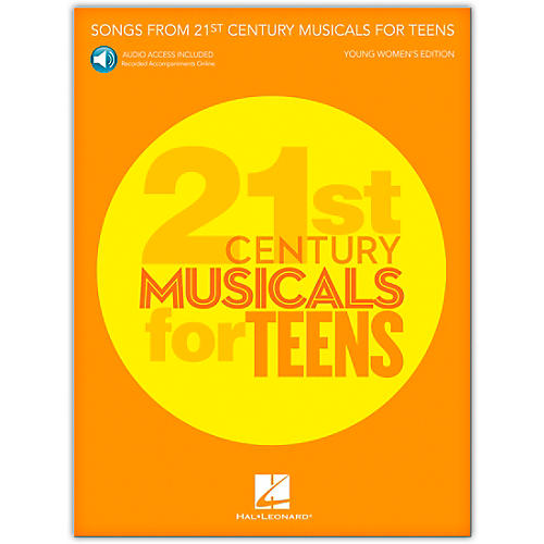 Songs from 21st Century Musicals for Teens: Young Women's Edition  Book with Recorded Accompaniments (Audio Online)