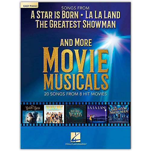 Songs from A Star Is Born, The Greatest Showman, La La Land and More Movie Musicals Easy Piano Songbook