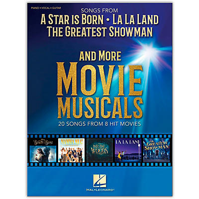 Hal Leonard Songs from A Star Is Born, The Greatest Showman, La La Land and More Movie Musicals Piano/Vocal/Guitar Songbook