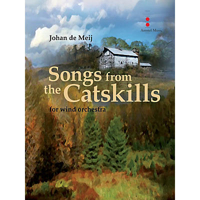 Amstel Music Songs from the Catskills (for Wind Orchestra) Concert Band Composed by Johan de Meij