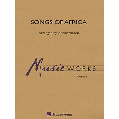 Hal Leonard Songs of Africa Concert Band Level 1.5 Arranged by Johnnie Vinson