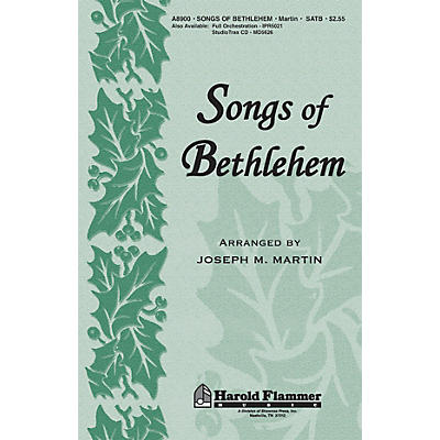 Shawnee Press Songs of Bethlehem (from Journey of Promises) ORCHESTRATION ON CD-ROM Arranged by Joseph M. Martin
