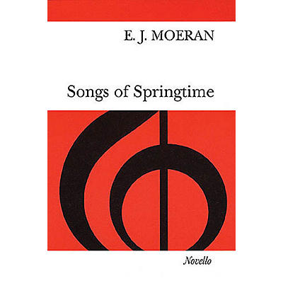 Novello Songs of Springtime SATB a cappella Composed by E.J. Moeran
