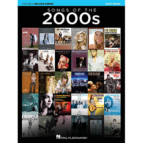 Hal Leonard Songs of the 2000s (The New Decade Series) Easy Piano Songbook