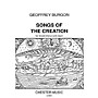CHESTER MUSIC Songs of the Creation SATB