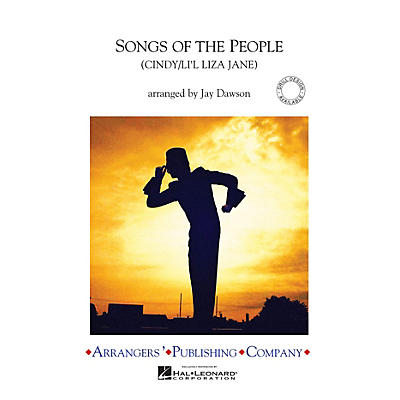 Arrangers Songs of the People Marching Band Level 2.5 Arranged by Jay Dawson