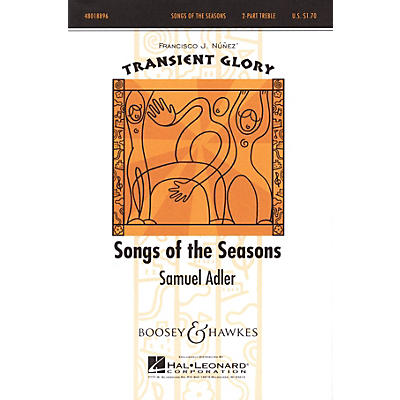 Boosey and Hawkes Songs of the Seasons (Transient Glory Series) 2-Part composed by Samuel Adler
