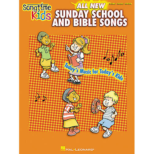 Songtime Kids All New Sunday School and Bible Songs Piano, Vocal, Guitar Songbook