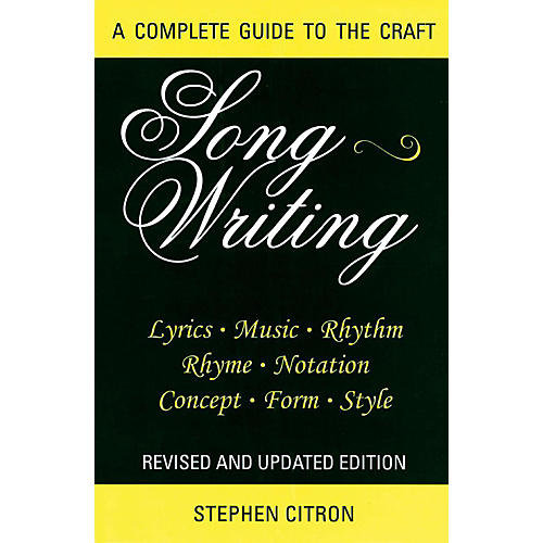 Songwriting - A Complete Guide To The Craft