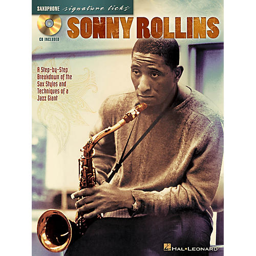 Sonny Rollins Signature Licks Saxophone Series Softcover with CD Performed by Sonny Rollins