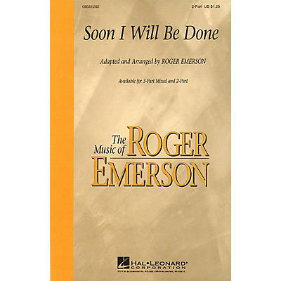 Hal Leonard Soon I Will Be Done 3-Part Mixed Arranged by Roger Emerson