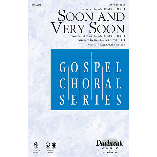 Daybreak Music Soon and Very Soon SATB by Andraé Crouch arranged by Rollo Dilworth