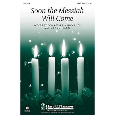 Shawnee Press Soon the Messiah Will Come SATB WITH FLUTE (OR C-INST) composed by Don Besig