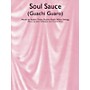 Music Sales Soul Sauce (Guachi Guaro) Music Sales America Series