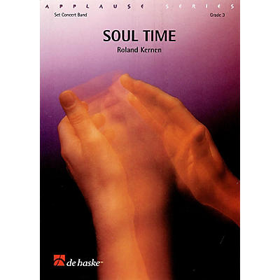 De Haske Music Soul Time Concert Band Composed by Roland Kernen