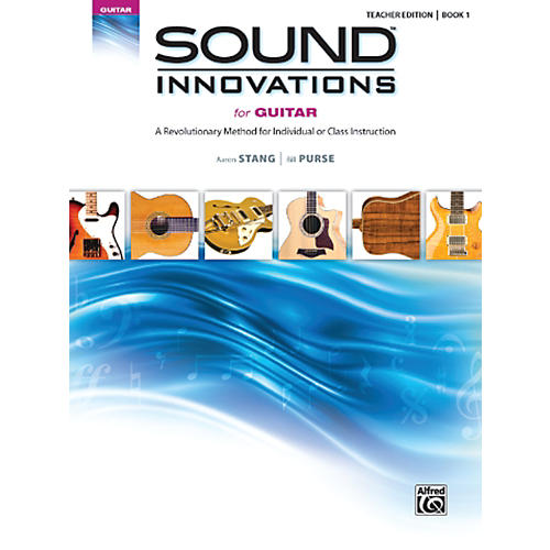 Sound Innovations for Guitar Book 1 Teacher Edition