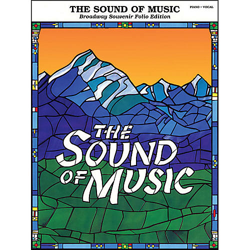 Sound Of Music Broadway Souvenir Folio arranged for piano, vocal, and guitar (P/V/G)