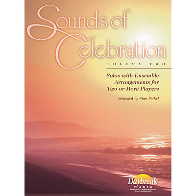 Daybreak Music Sounds of Celebration - Volume 2 (Percussion) Percussion Arranged by Stan Pethel