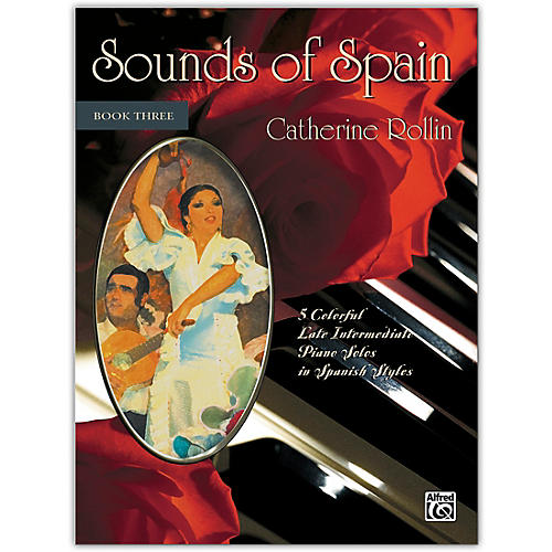 Alfred Sounds of Spain, Book 3 Late Intermediate