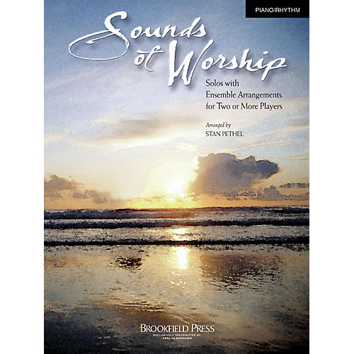 Brookfield Sounds of Worship Piano/Rhythm arranged by Stan Pethel
