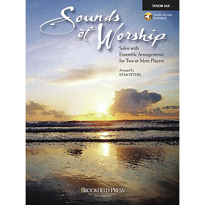 Brookfield Sounds of Worship Tenor Sax arranged by Stan Pethel